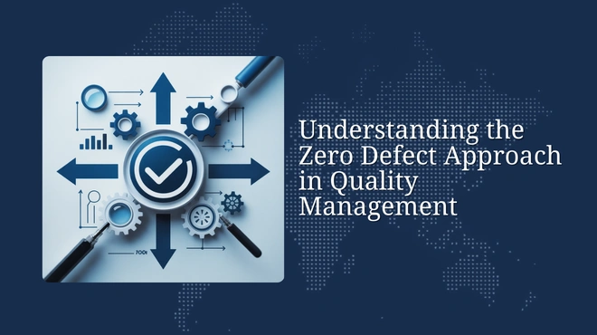 Understanding the Zero Defect Approach in Quality Management